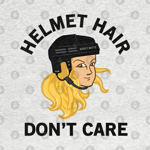 Hockey Helmet Hair Don't Care Blonde by SaucyMittsHockey